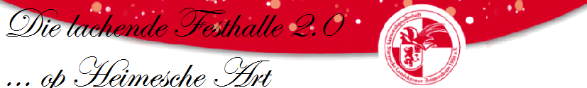 Die lachende Festhalle 2.0
... op Heimesche Art