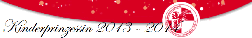 Kinderprinzessin 2013 - 2014
